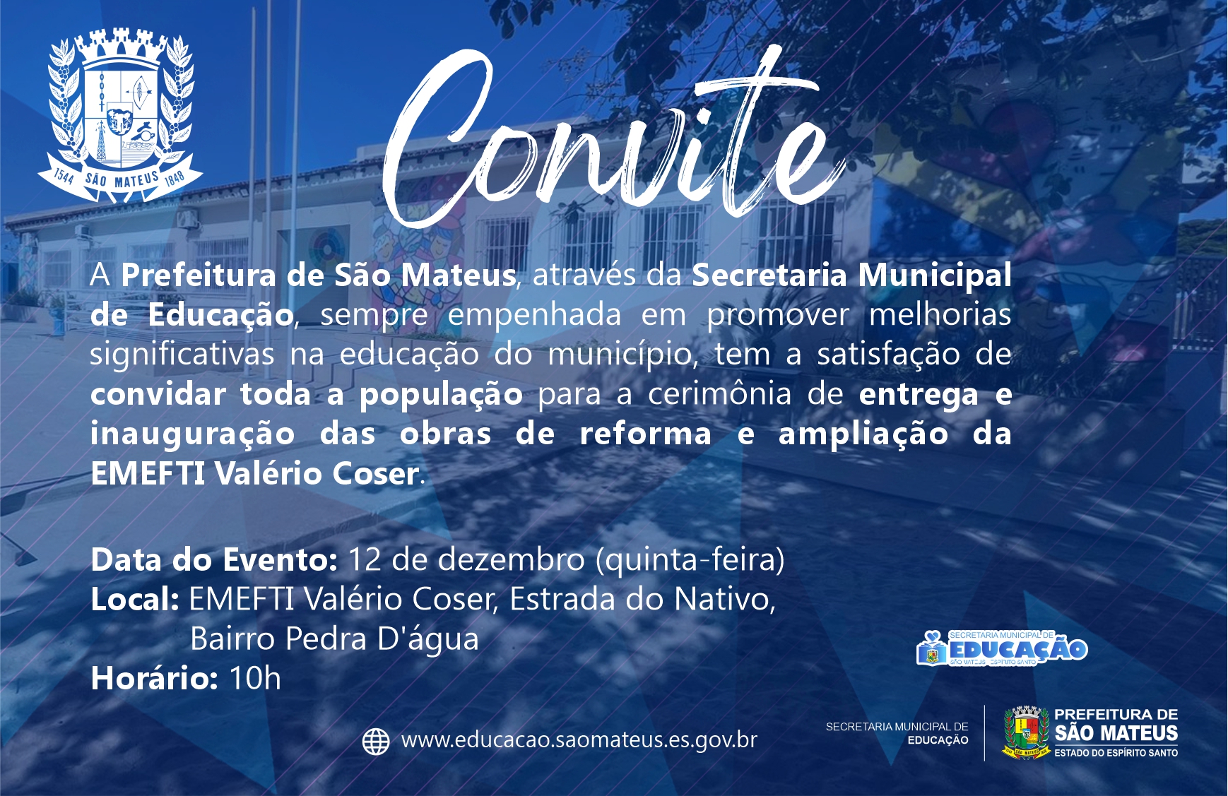 PREFEITURA DE SÃO MATEUS ANUNCIA INAUGURAÇÃO DE REFORMA E AMPLIAÇÃO DA EMEFTI VALÉRIO COSER