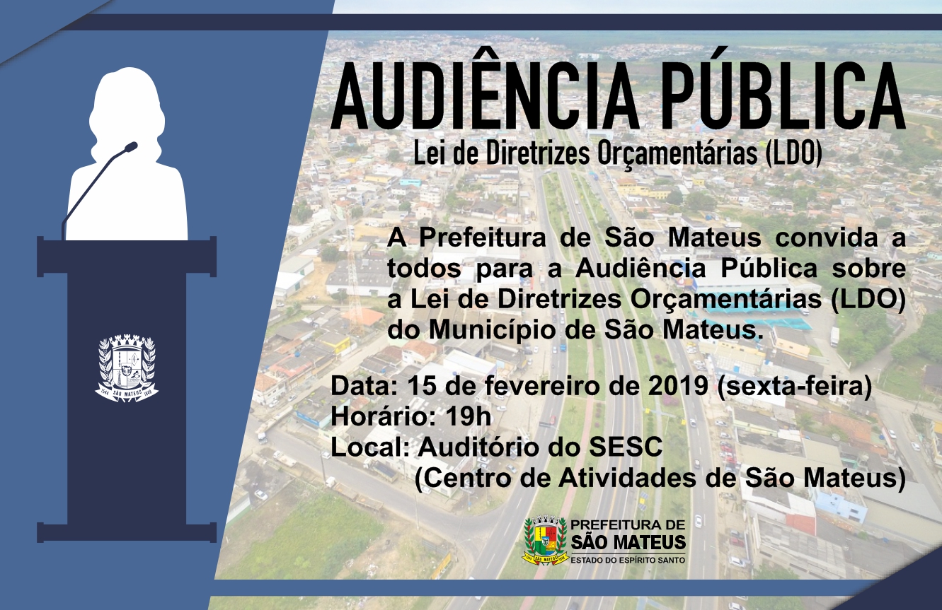 Prefeitura Promove nesta sexta-feira (15) Audiência Pública Sobre A Lei De Diretrizes Orçamentárias (LDO) Do Município De São Mateus