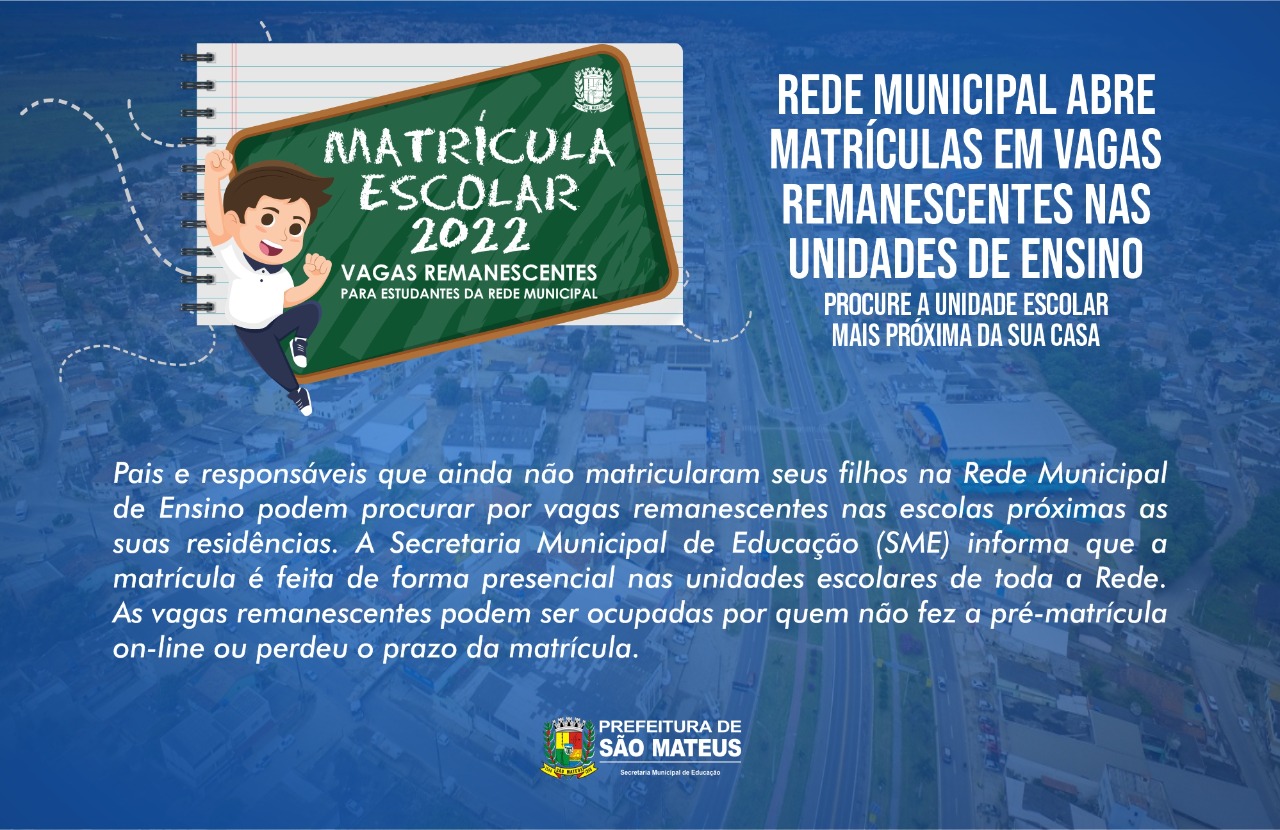 REDE MUNICIPAL ABRE MATRÍCULAS EM VAGAS REMANESCENTES NAS UNIDADES DE ENSINO