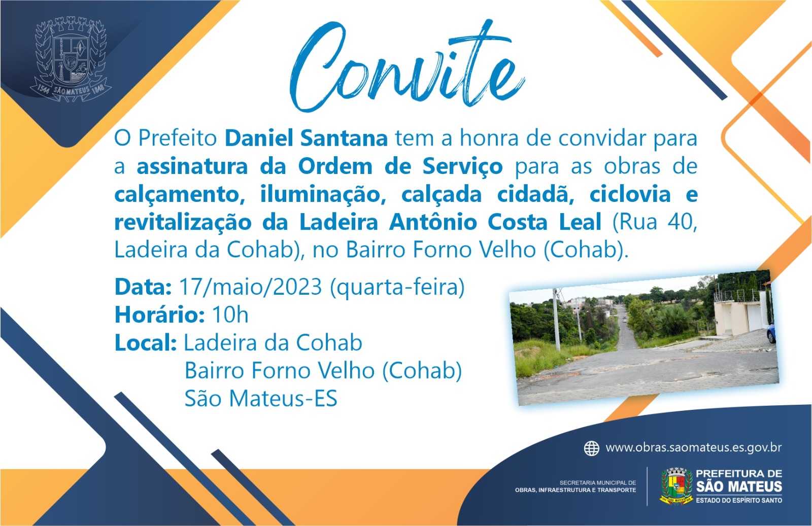 CONVITE - ASSINATURA DA ORDEM DE SERVIÇO PARA AS OBRAS DA LADEIRA ANTÔNIO COSTA LEAL