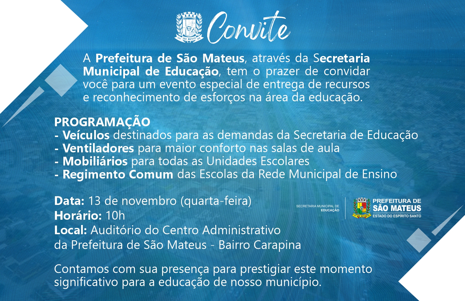 CONVITE: ENTREGA DE VEÍCULOS E EQUIPAMENTOS PARA EDUCAÇÃO EM SÃO MATEUS