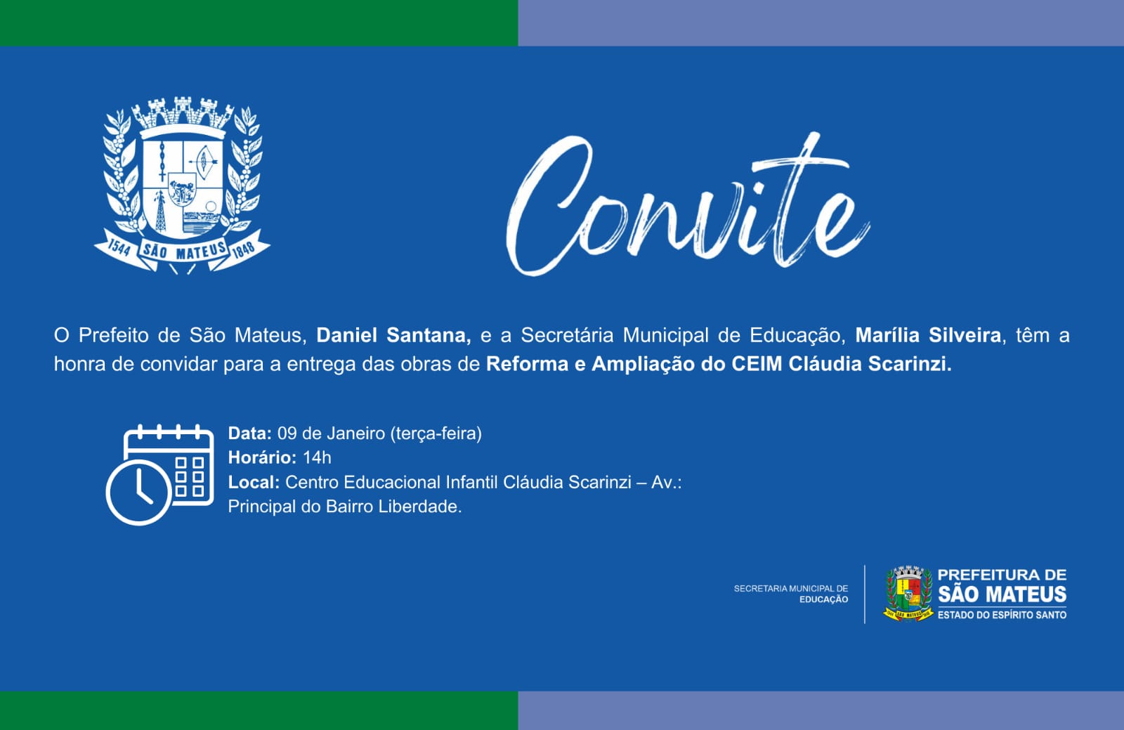 CONVITE - Entrega das obras de Reforma e Ampliação do CEIM Cláudia Scarinzi