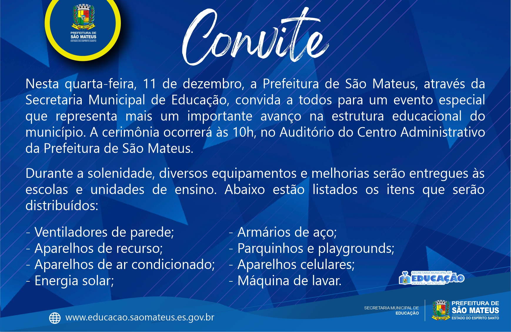 CONVITE: PREFEITURA DE SÃO MATEUS INVESTE NA EDUCAÇÃO COM NOVAS AQUISIÇÕES