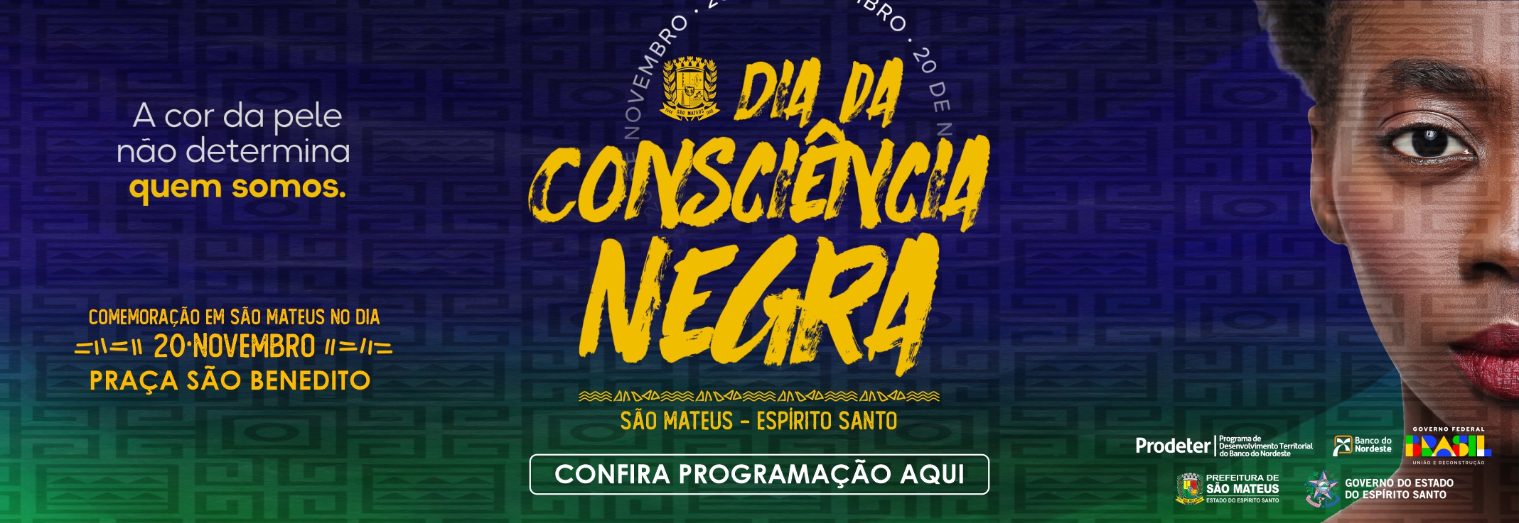 PREFEITURA REALIZA AÇÕES EM ALUSÃO AO DIA DA CONSCIÊNCIA NEGRA EM SÃO MATEUS