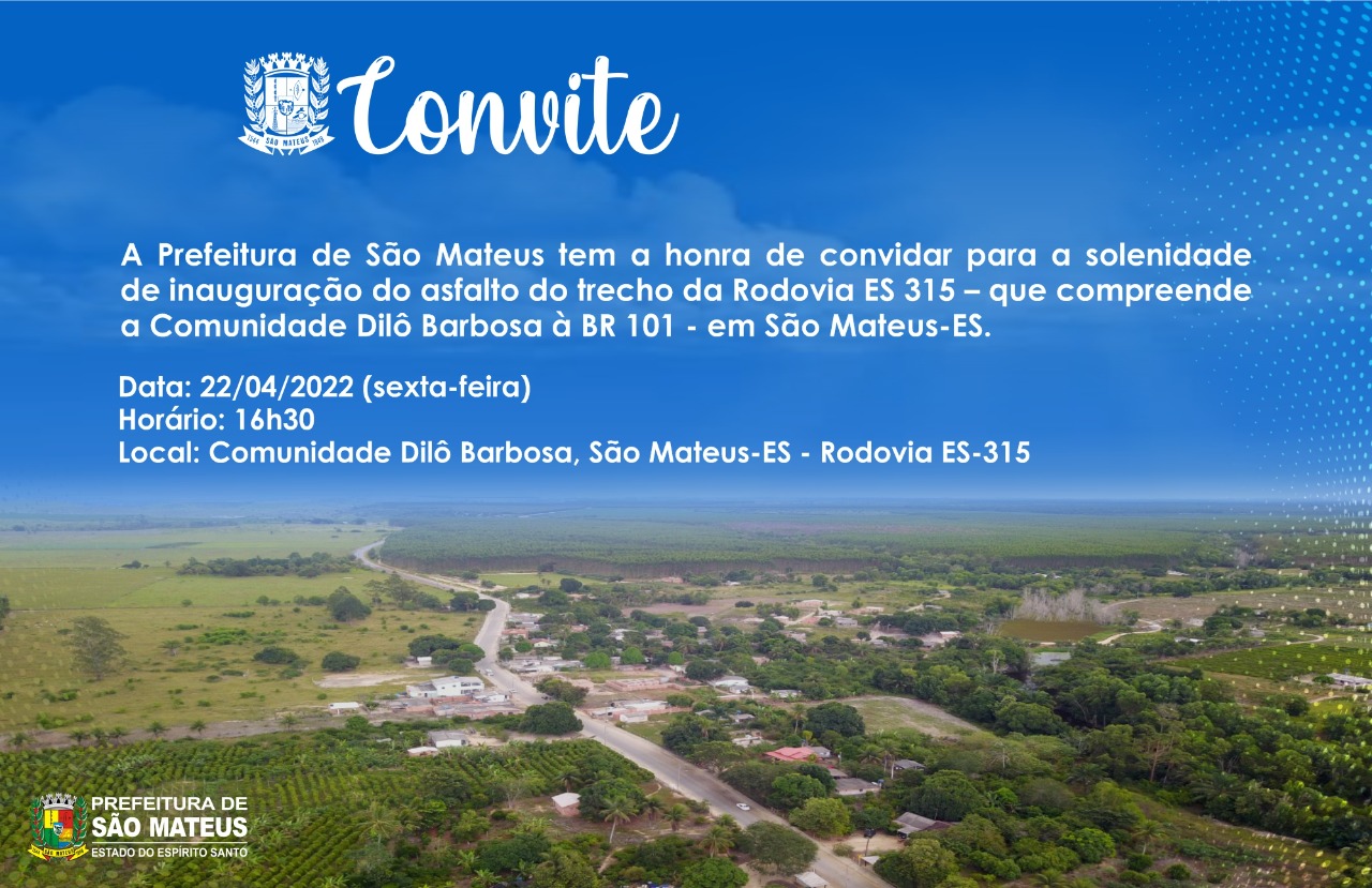 CONVITE -  INAUGURAÇÃO DO ASFALTO DO TRECHO DA RODOVIA ES 315