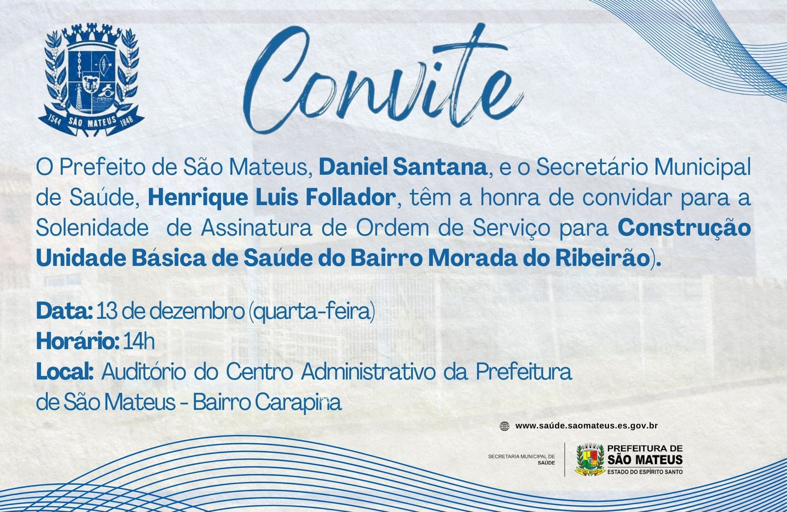 CONVITE - Solenidade de Assinatura de Ordem de Serviço para Construção da Unidade Básica de Saúde do Bairro Morada do Ribeirão