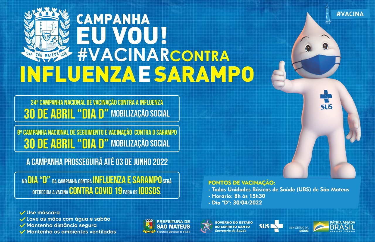 CAMPANHA DE VACINAÇÃO CONTRA A INFLUENZA E SARAMPO: DIA “D” MOBILIZAÇÃO SOCIAL ACONTECE DIA 30 DE ABRIL